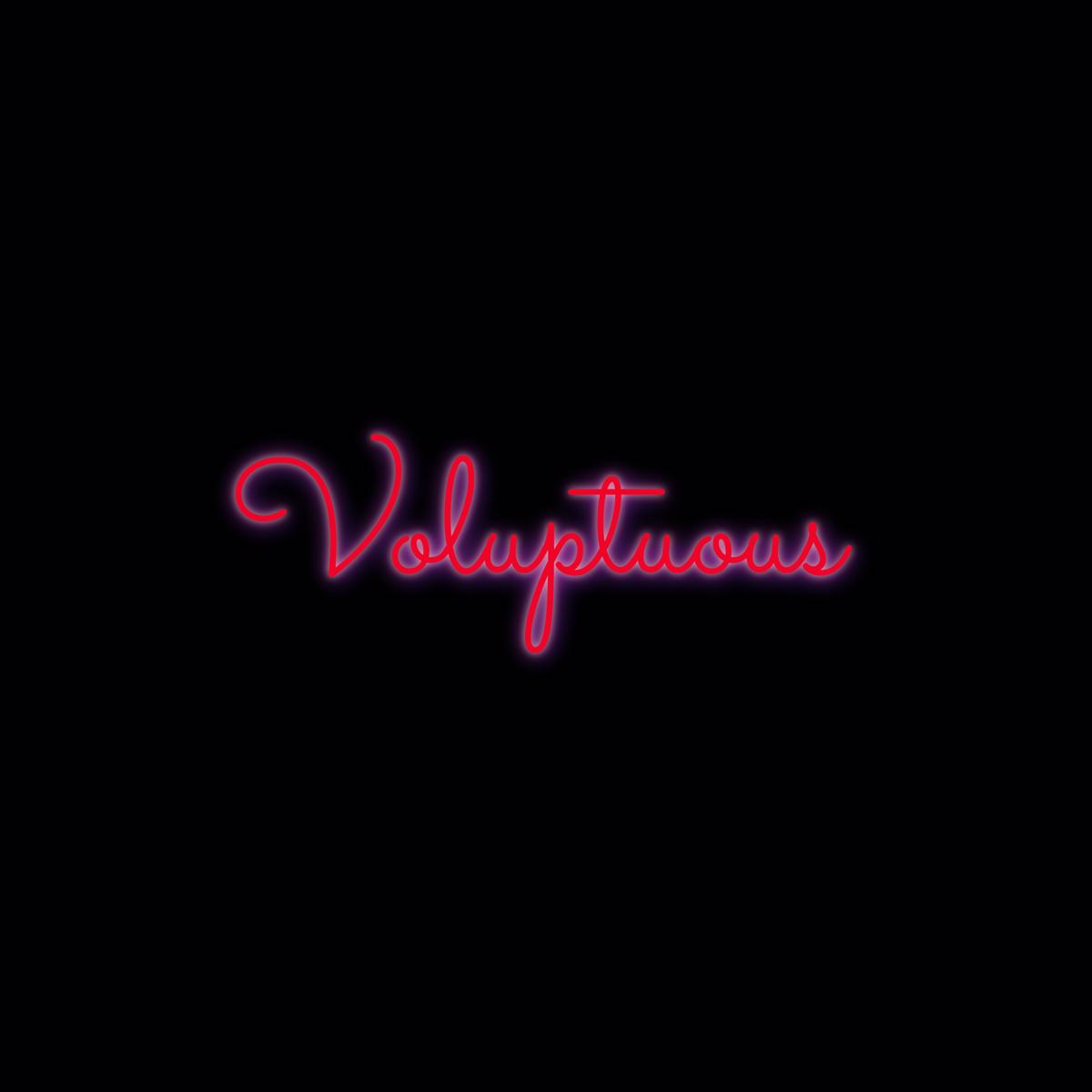 voluptuous